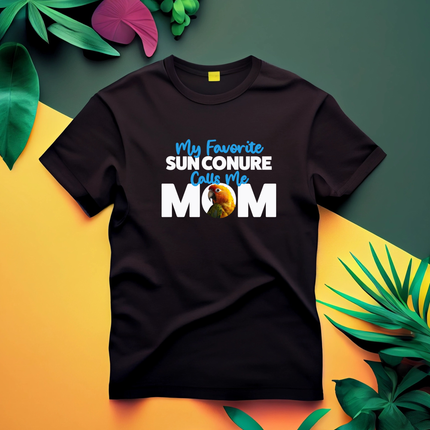 My Favorite Sun Conure Calls Me Mom T-Shirt