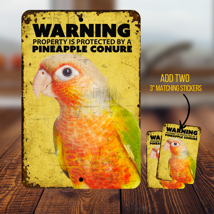 Pineapple Conure Warning Sign