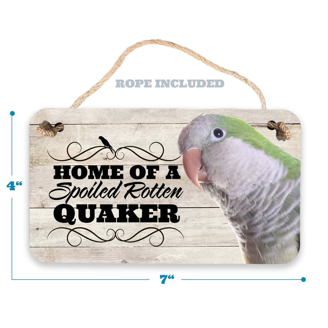 Green Quaker Spoiled Rotten Sign