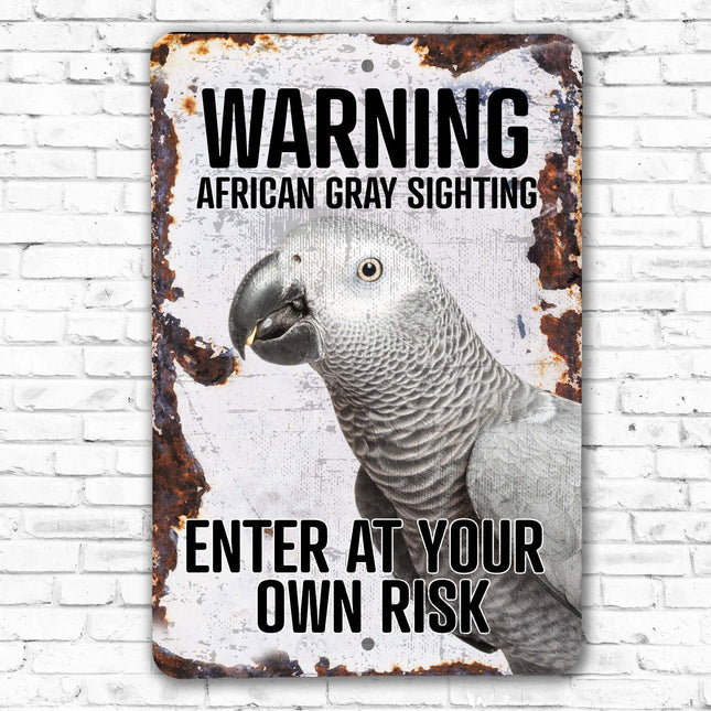 Enter At Your Own Risk African Gray Sign