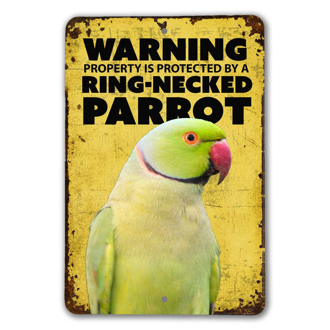 Ring Necked Parrot Warning Sign