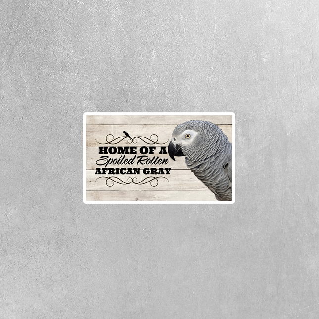 Spoiled Rotten African Gray Sticker